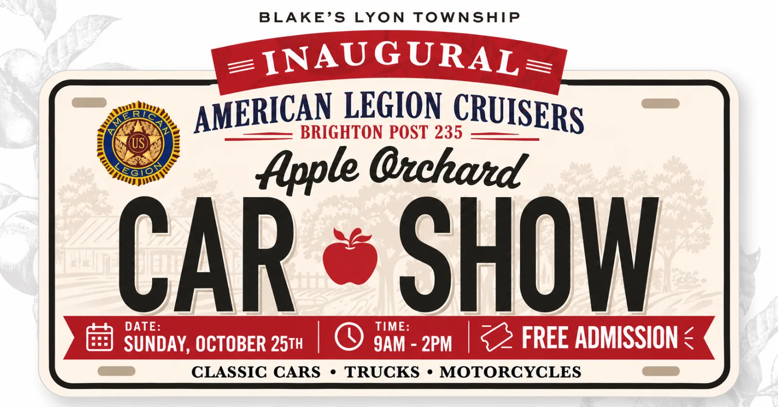 Inaugural American Legion Cruisers Apple Orchard Car Show at Blake's Lyon Township, Sunday October 25, 9 AM to 2 PM, free admission